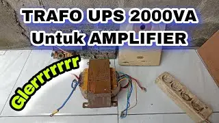 TRAFO Bekas UPS 2000VA 15A Murni Untuk Amplifier