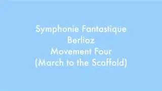 Symphonie Fantastique, Berlioz - Movement Four Analysis