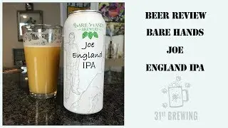 Bare Hands Brewery Joe England IPA Craft Beer Review