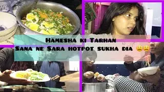 Hamesha ki tarhan Sana ne Sara hotpot sukha dia 😔😢 episode 2
