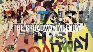 Picture This! Ep. 2: The Broadway Melody (1929)