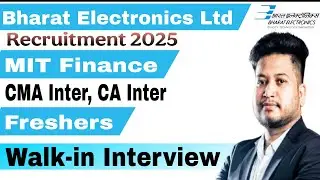 Freshers CMA Inter, CA Inter PSU/Govt. Job 2025 | Walk-in Interview|BEL MIT Finance Recruitment 2025