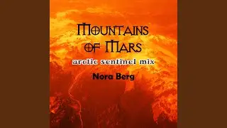 Mountains of Mars (Arctic Sentinel mix)