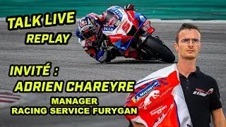 Talk live avec notre invit&eacute; Adrien Chareyre Manager du Racing service Furygan !
