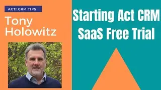 Starting an Act Premium Cloud 14 Day Free Trial | Act CRM Free Trial