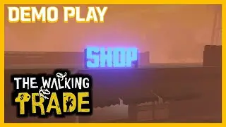 [DEMO] 포스트 아포칼립스 슈퍼마켓 시뮬레이터 | The Walking Trade