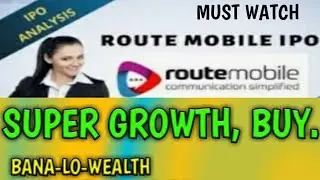 ROUTE MOBILE IPO | SUPER GROWTH BUY | BANA-LO-WEALTH |