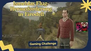 Hogwarts Legacy 24 Ismeldas Flug Herausforderung in Eirodell!“
