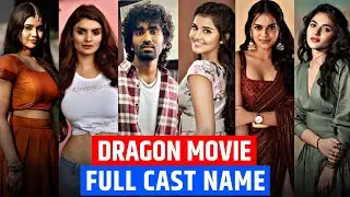 Dragon cast name | Dragon movie full star cast & crew | Dragon 2025 (Starcast real name)