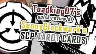 Toadking07 Quick Review of SCP Tarot Cards