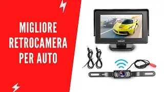 ✅ Migliore Retrocamera per Auto 2022 - (Top 5)