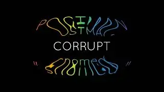 Corrupt ( POSTMAN - the album ) by Snomed