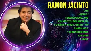R.a.m.o.n. .J.a.c.i.n.t.o. Greatest Hits Full Album ▶️ Full Album ▶️ Top 10 Hits of All Time