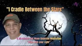 Snow Moon Illumination: &ldquo;I Cradle Between the Stars&rdquo; #guidedmeditation #fullmoonmeditation
