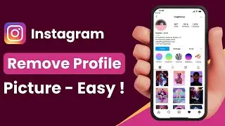 How to Remove Profile Picture on Instagram !