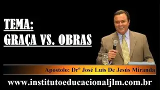 TEMA - GRA&Ccedil;A VS. OBRAS