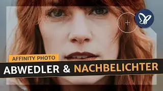Affinity Photo-Tutorial (deutsch): Abwedler und Nachbelichter, Dodge & Burn