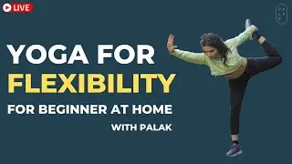 Yoga for flexibility & strength | Best Yoga for pain free body with Palak Notes