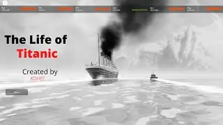 Roblox Tiny Sailors | Life of Titanic [5k views special]