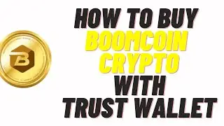 how to buy boomcoin crypto with trust wallet,how to buy boomcoin crypto with pancakeswap