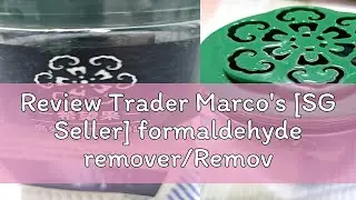 Review Trader Marco's [SG Seller] formaldehyde remover/Removing odor during new house decoration/Ge
