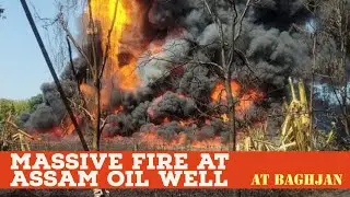 Massive Explosion & Fire at Assam's Baghjan Oil Well At Tinsukia | 2 Dead | Current Affairs | db LAB