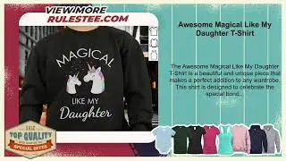 Awesome Magical Like My Daughter T-Shirt