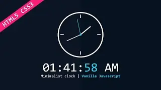 Make an Analog & Digital Minimalist Clock Using Vanilla Javascript
