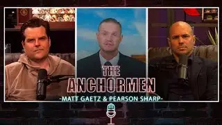 Shocking Border Truths: Cartels & Corruption Revealed | The Anchormen Show w/ Matt Gaetz
