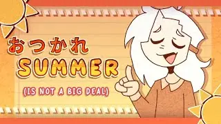 OTSUKARE SUMMER [ Halcali ] &bull; Animation Meme ☀️