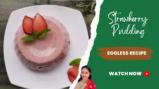 Strawberry Pudding, Valentine's Day Special Recipe, Eggless, No Gelatin | Raksha's Kitchen