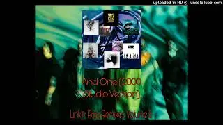 Linkin Park: And One (2000 Studio Version)