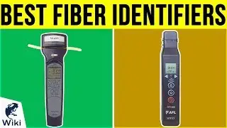 6 Best Fiber Identifiers 2019
