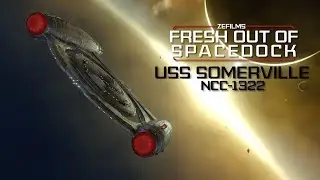 USS Somerville | Star Trek Online | Fresh Out Of Spacedock
