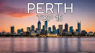 Top 15 Things To Do In Perth, Australia - Perth Travel Guide 2024