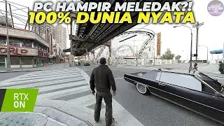 GTA 6 Delay? Teknologi RTX Remix 100% DIJAMIN Ubah GTA 4 Grafis Dunia Nyata Realistis Path Tracing