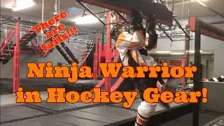 Ninja Warrior in Hockey Gear! Some Successes and Some Fails!