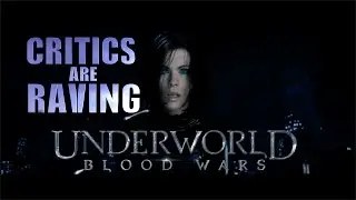If the Worst Underworld: Blood Wars Reviews Appeared in the Trailer