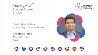 Digital Identity Trust - A New Way to Authenticate | Fintech Talk | Startup Reseau
