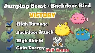 Jumping Beast + Backdoor Bird BBP Team Wins in PvP Arena This Season 19  - Axie Infinity