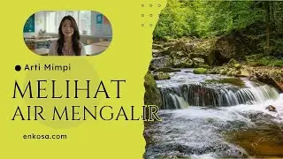 Arti Mimpi Melihat Air Mengalir Pertanda Rezeki