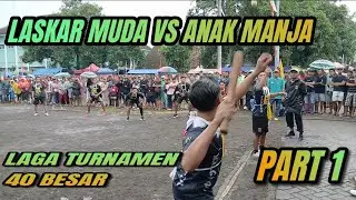 LAGA TURNAMEN 40 BESAR || LASKAR MUDA VS ANAK MANJA || PRAJEKAN KORAMIL CUP 2025