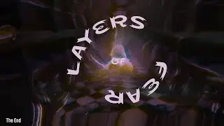 Unveiling Twisted Reality-Layers Of Fear Horror Game-(THE END) No Commentary