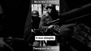 Thompson vs. MP40: A World War II Submachine Gun Showdown