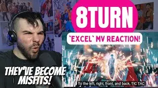 8TURN - 'Excel' MV Reaction!