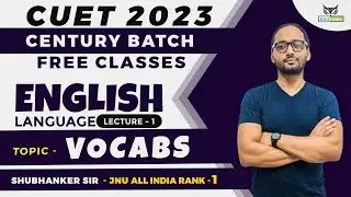 CUET 2023 | Vocabs | English Language | Century Batch - CUET 2023 Exam Preparation |The English Owl