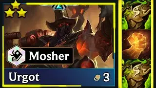 Urgot 3 star 6 Mosher tft set 10