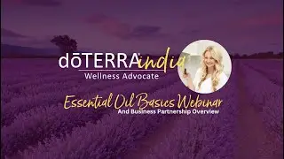 doTERRA India Essential Oils Basics Class & Business Partnership Opportunity