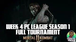 WEEK 4 PC League Season 1 - Mortal Kombat 11 Tournament