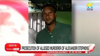 #TeleislasNews I Prosecution of alleged murderer of Alexander Stephens
